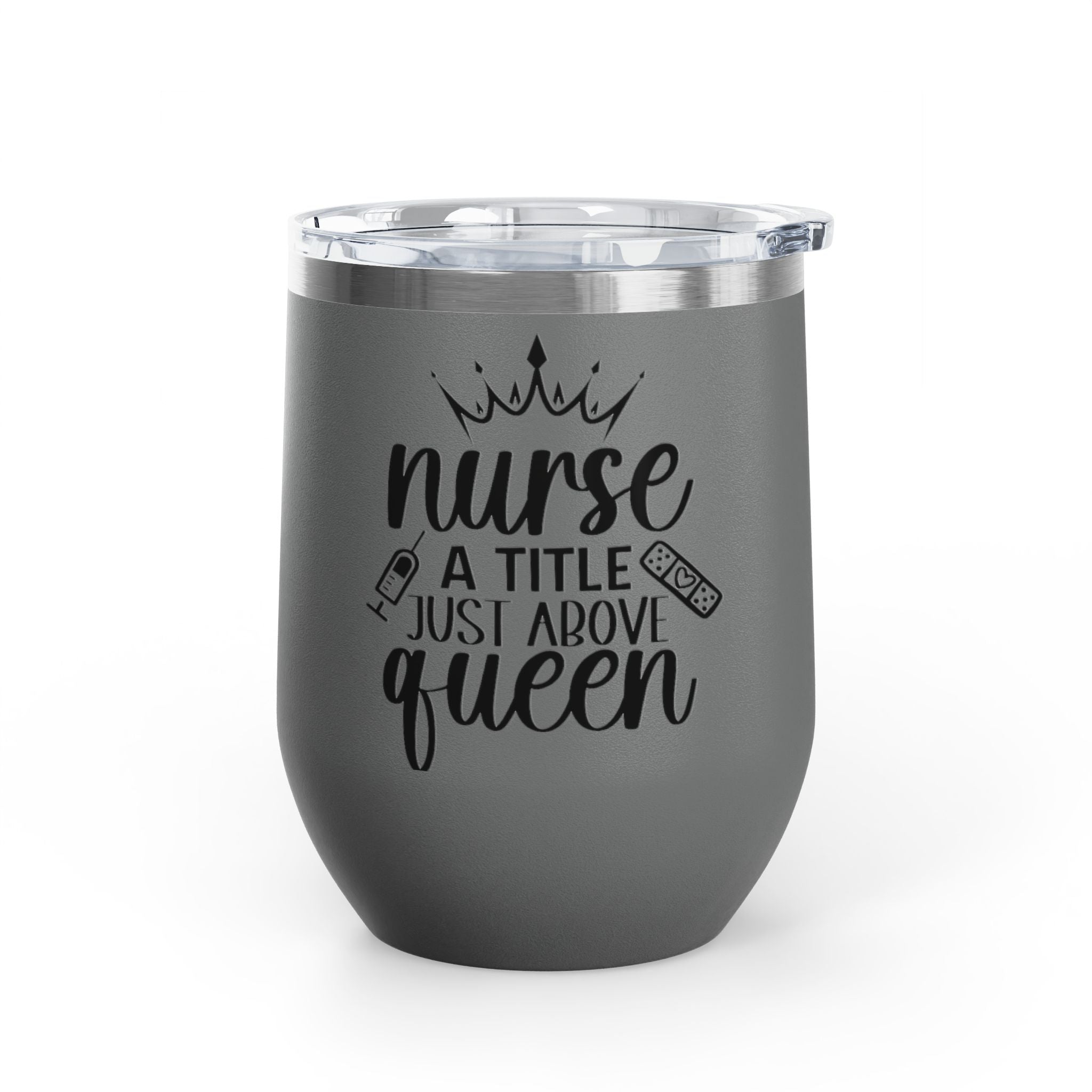 "Nurse Because Badass Lifesaver Isn't An Official Job Title"  12oz Wine Tumbler
