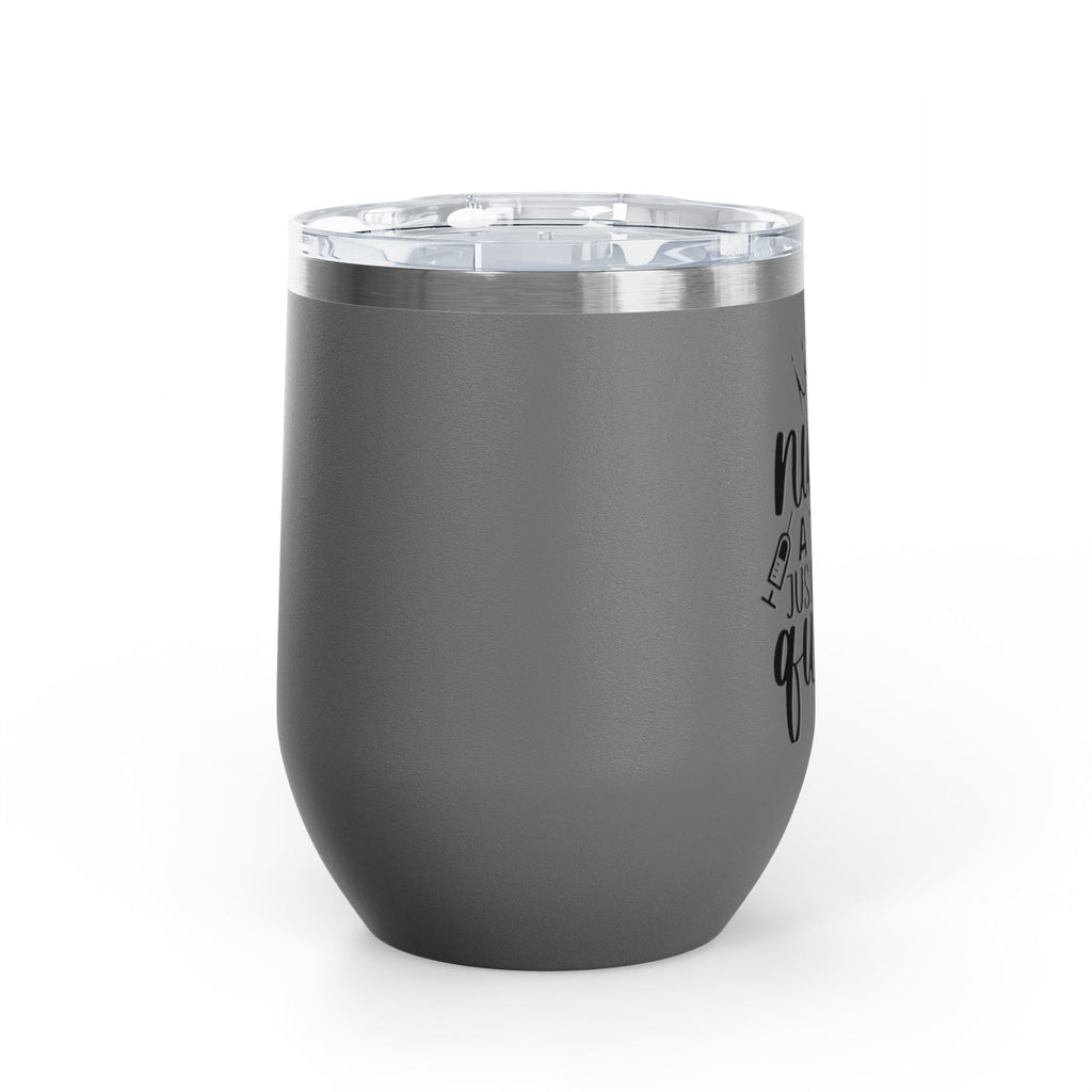 "Nurse Because Badass Lifesaver Isn't An Official Job Title"  12oz Wine Tumbler