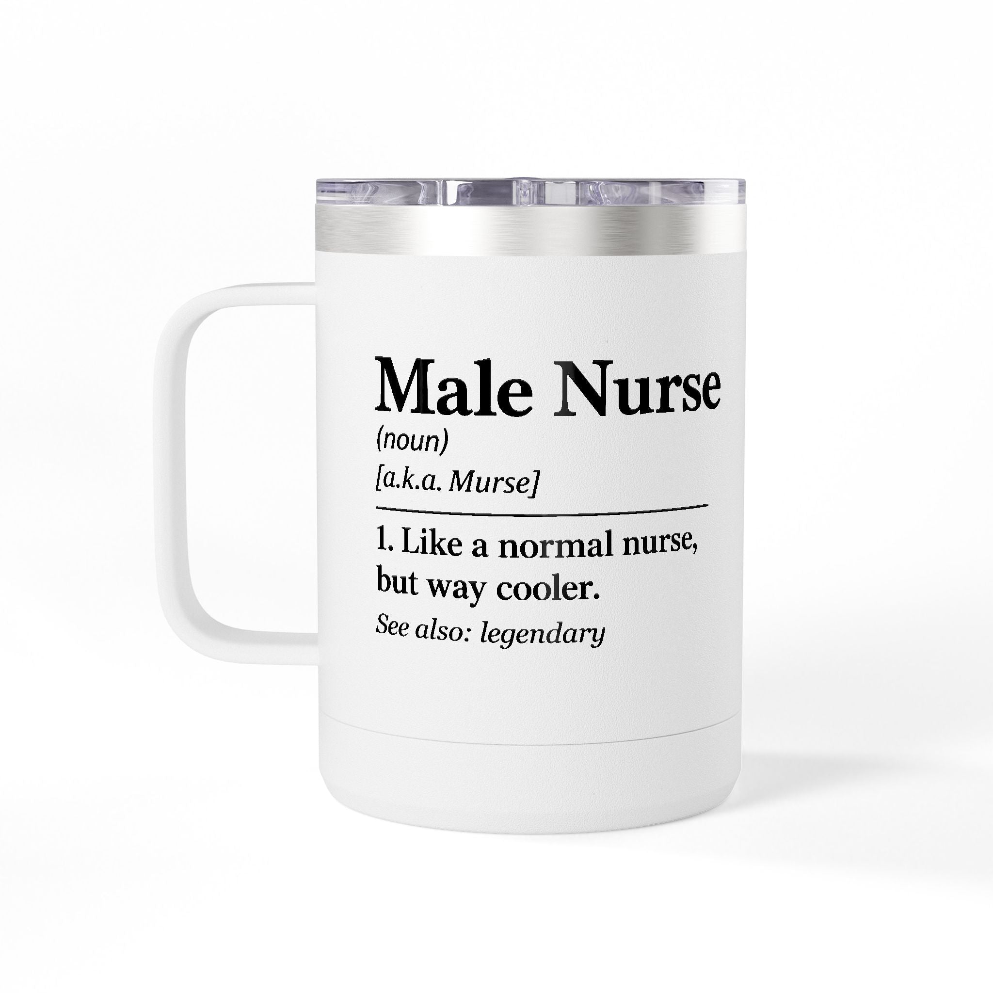 " Male Nurse" Coffee Mug Tumbler, 15oz