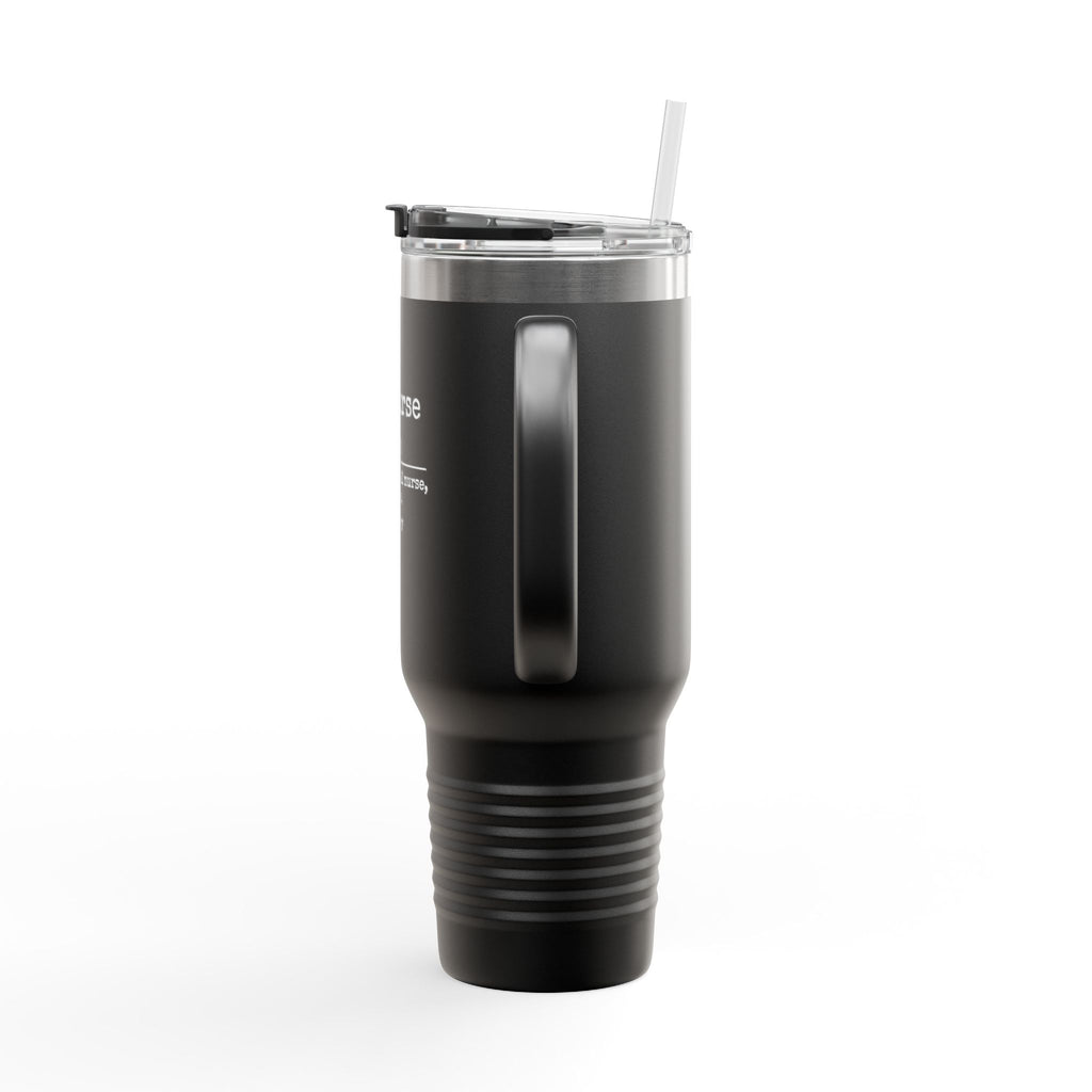 " Male Nurse"  40oz Insulated Tumbler