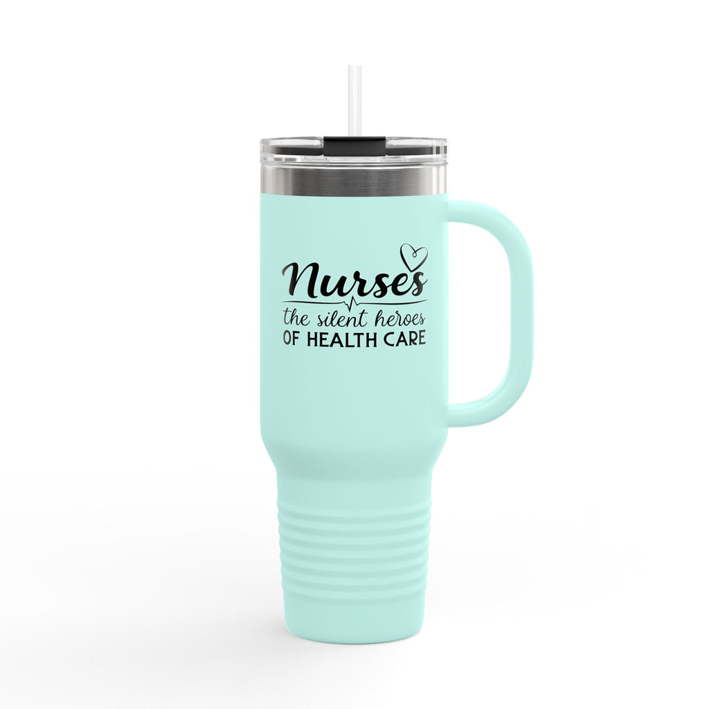 '"Nurses, The Silent Hero's of Healthcare   40oz Tumbler