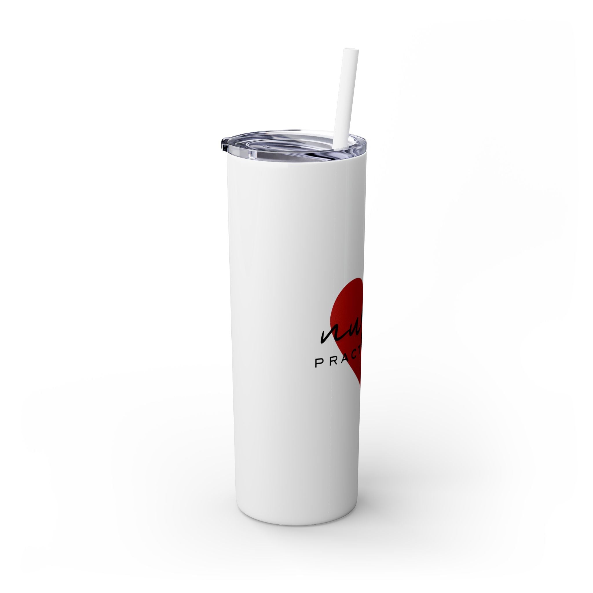 " Nurse Practitioner" Skinny Tumbler with Straw, 20oz