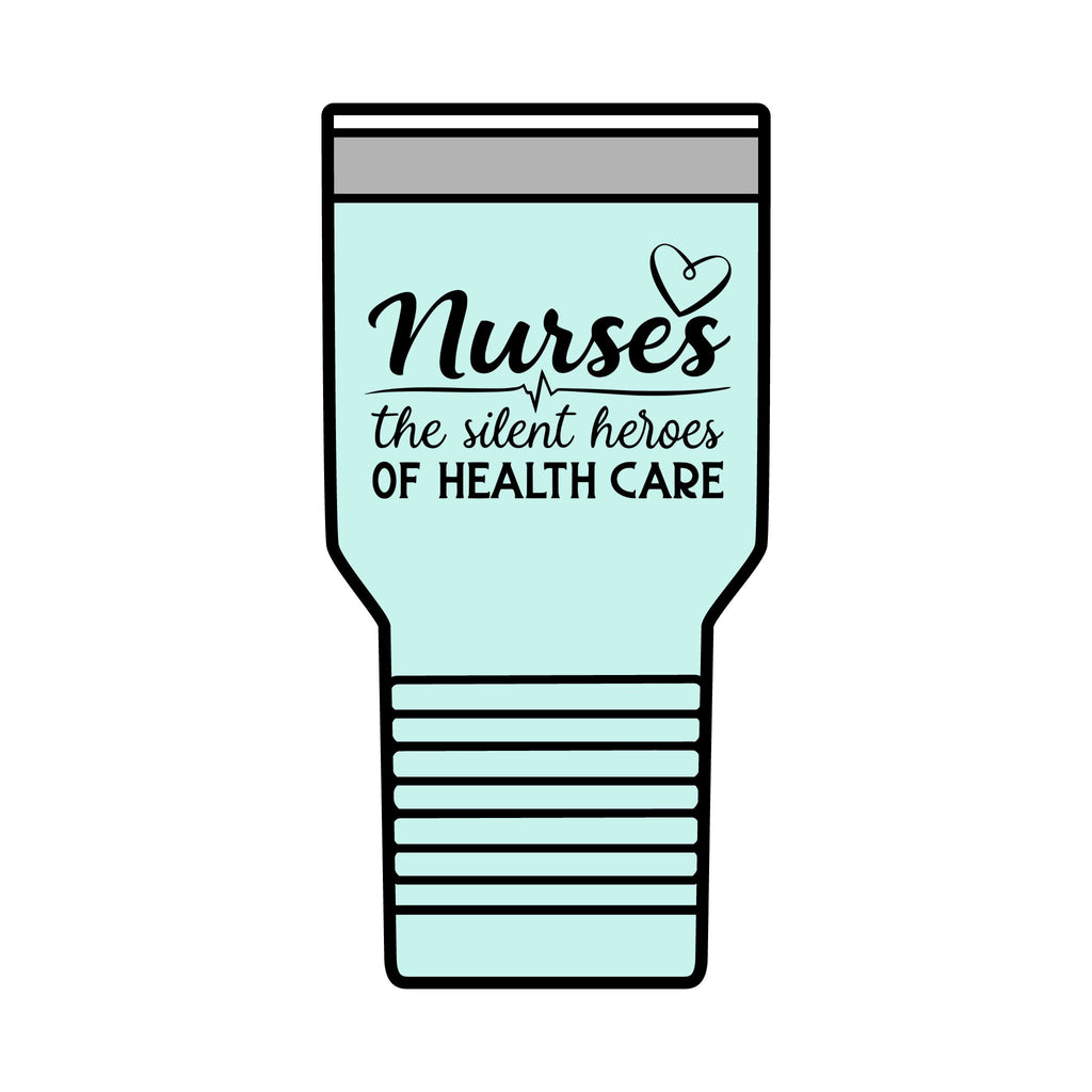 Nurse Tumbler - “Nurses: The Silent Heroes of Health Care” 30oz Insulated Travel Cup