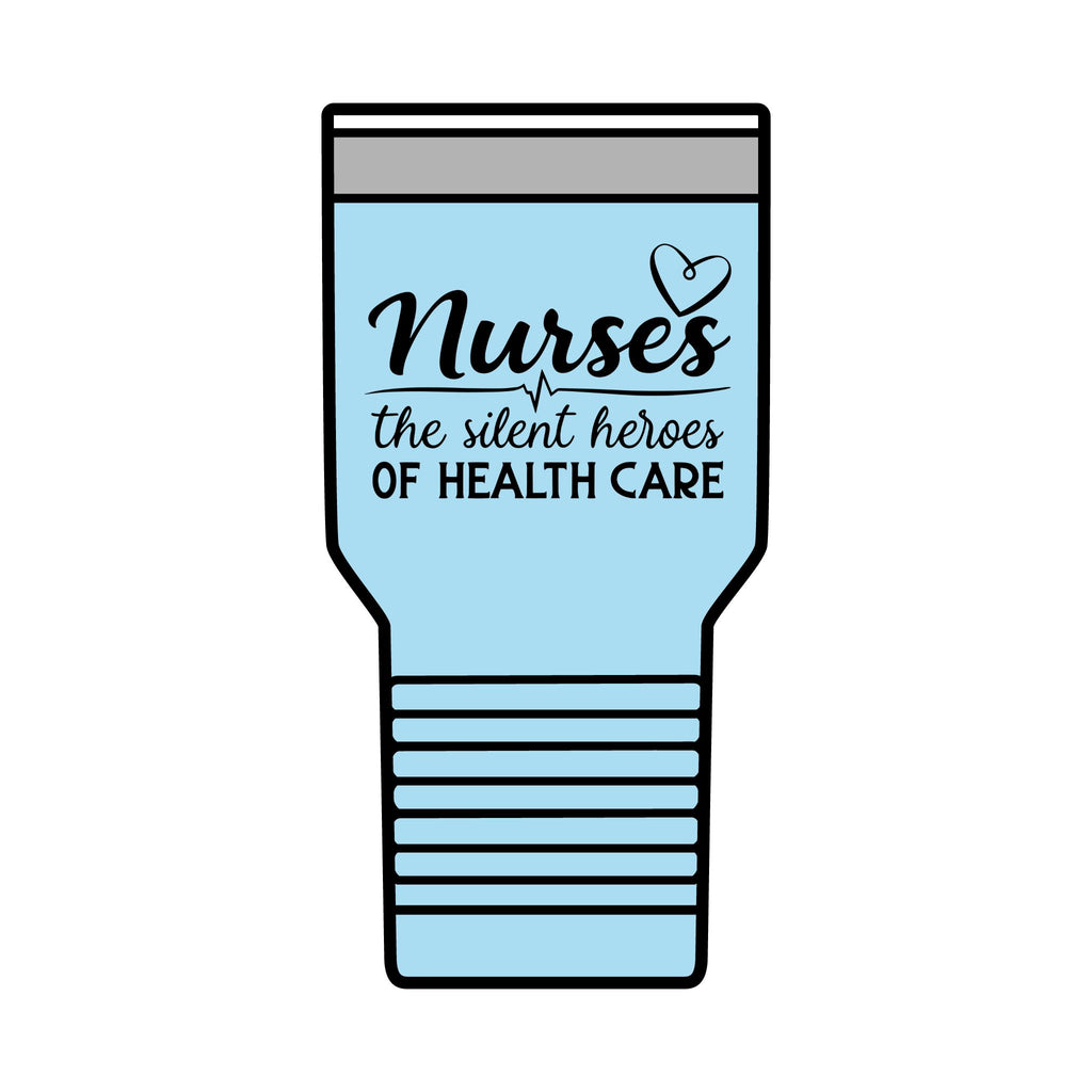 Nurse Tumbler - “Nurses: The Silent Heroes of Health Care” 30oz Insulated Travel Cup