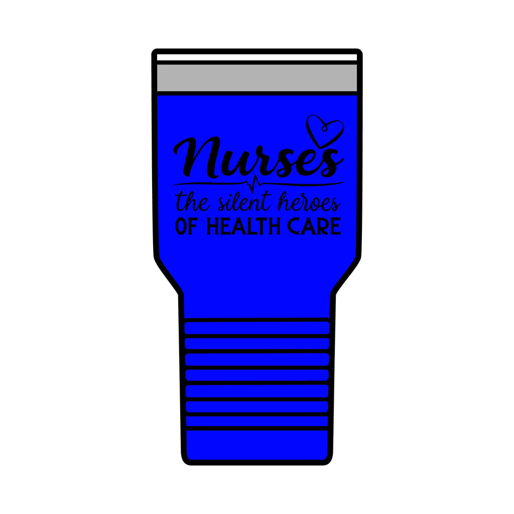 Nurse Tumbler - “Nurses: The Silent Heroes of Health Care” 30oz Insulated Travel Cup