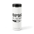 "Nurse Call the Shots"  24 oz Tumbler with flip straw