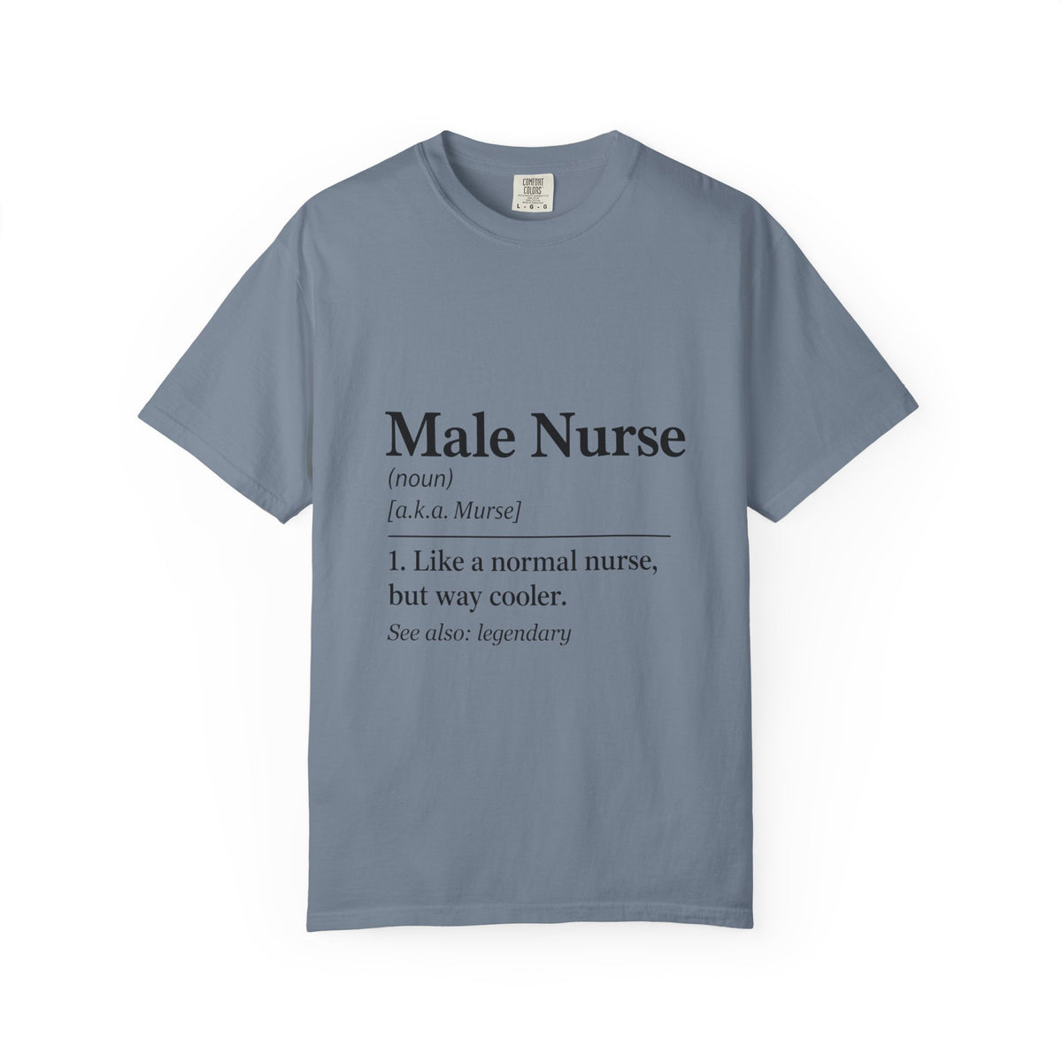Male Nurse Definition T-Shirt — Funny Nursing Gift for Men