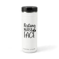 "Resting Nurse Face" Titan Thermal Straw Tumbler, 24oz