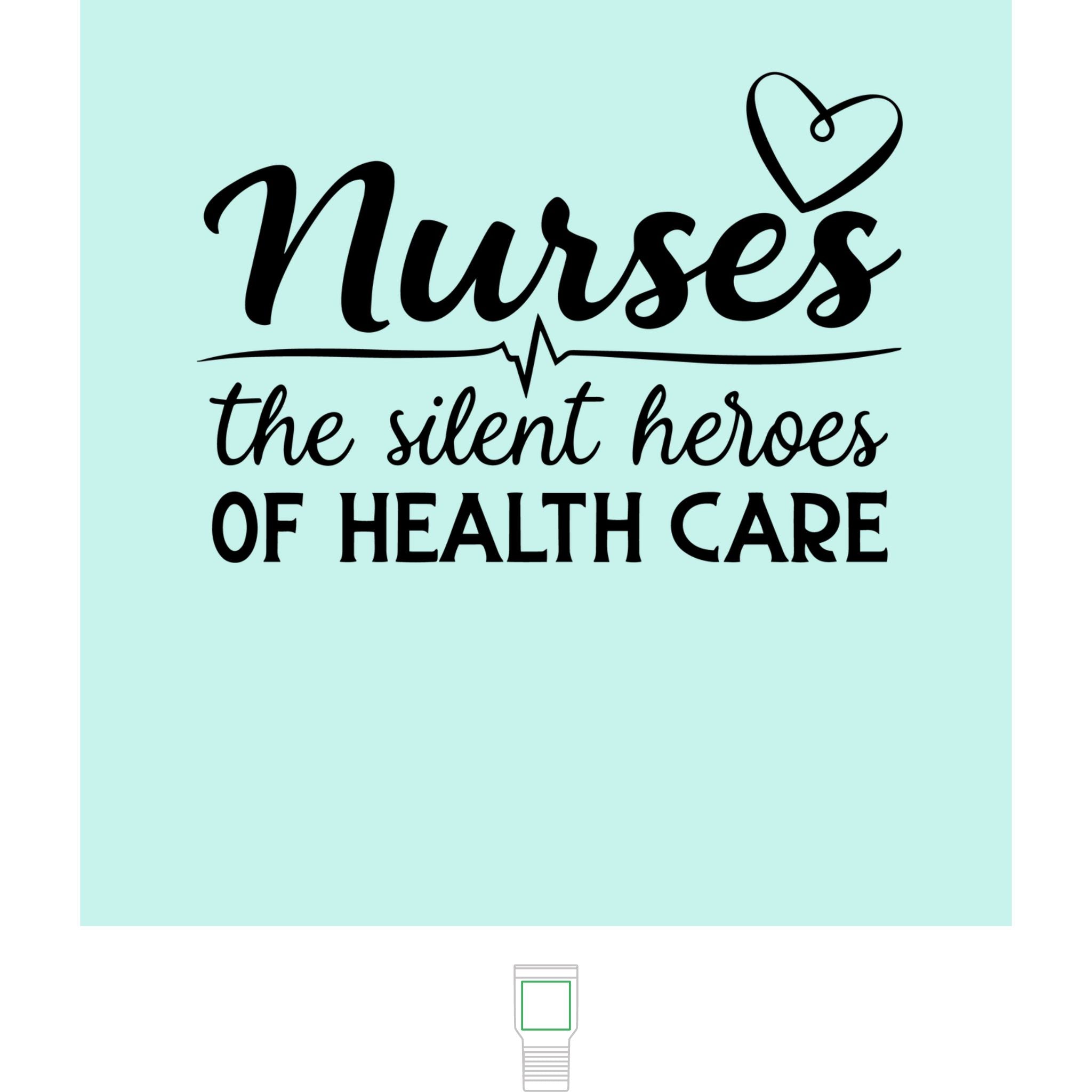 "Nurses, The Silent Heroes of Healthcare" Polar Camel 20 oz  Tumbler