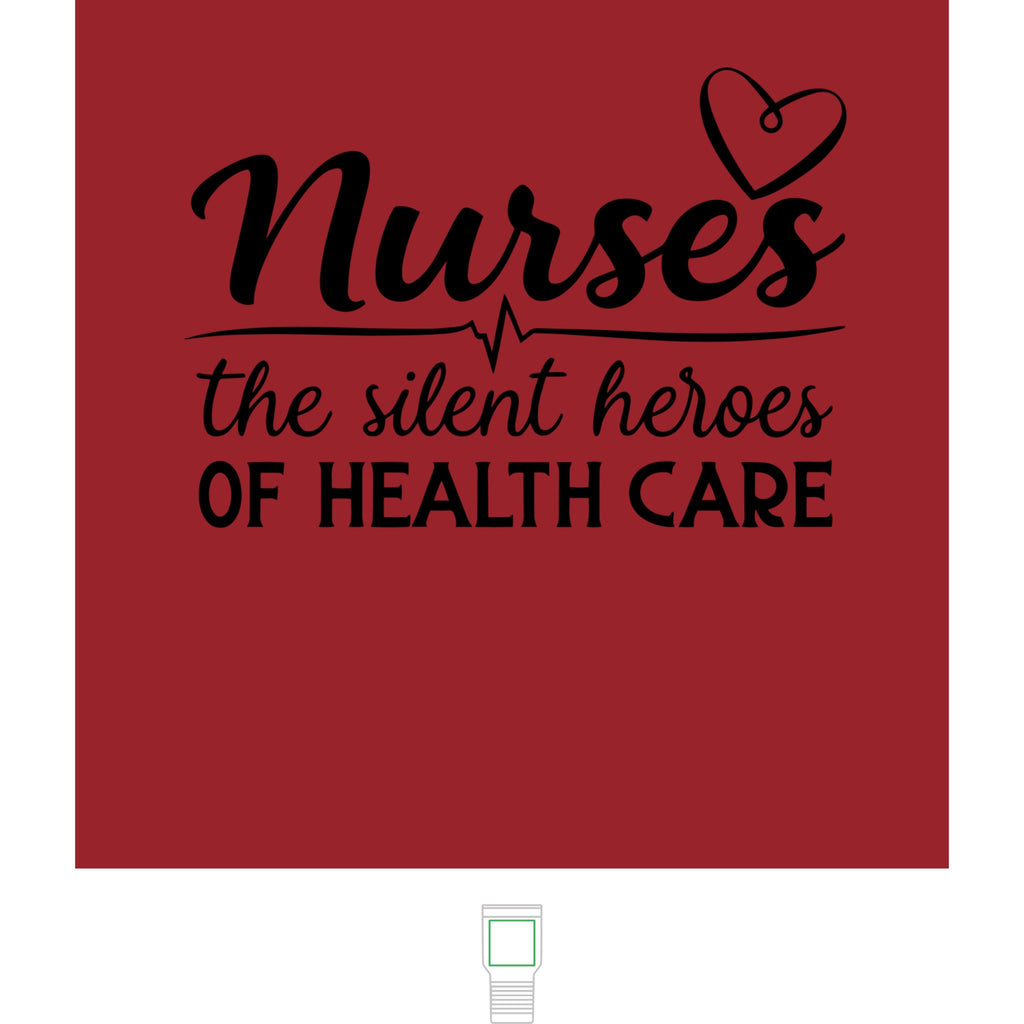 "Nurses, The Silent Heroes of Healthcare" Polar Camel 20 oz  Tumbler
