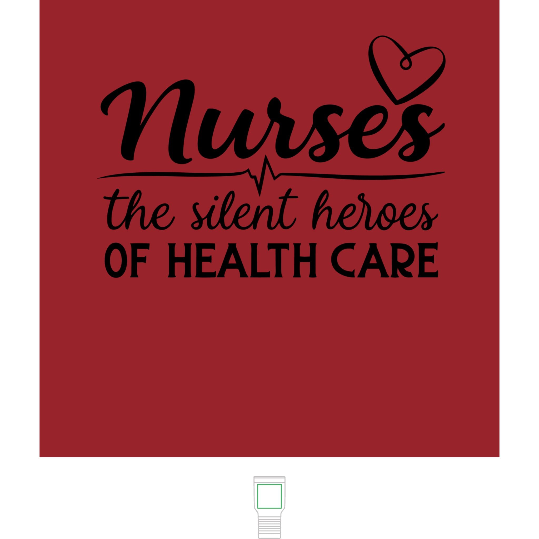 "Nurses, The Silent Heroes of Healthcare" Polar Camel 20 oz  Tumbler