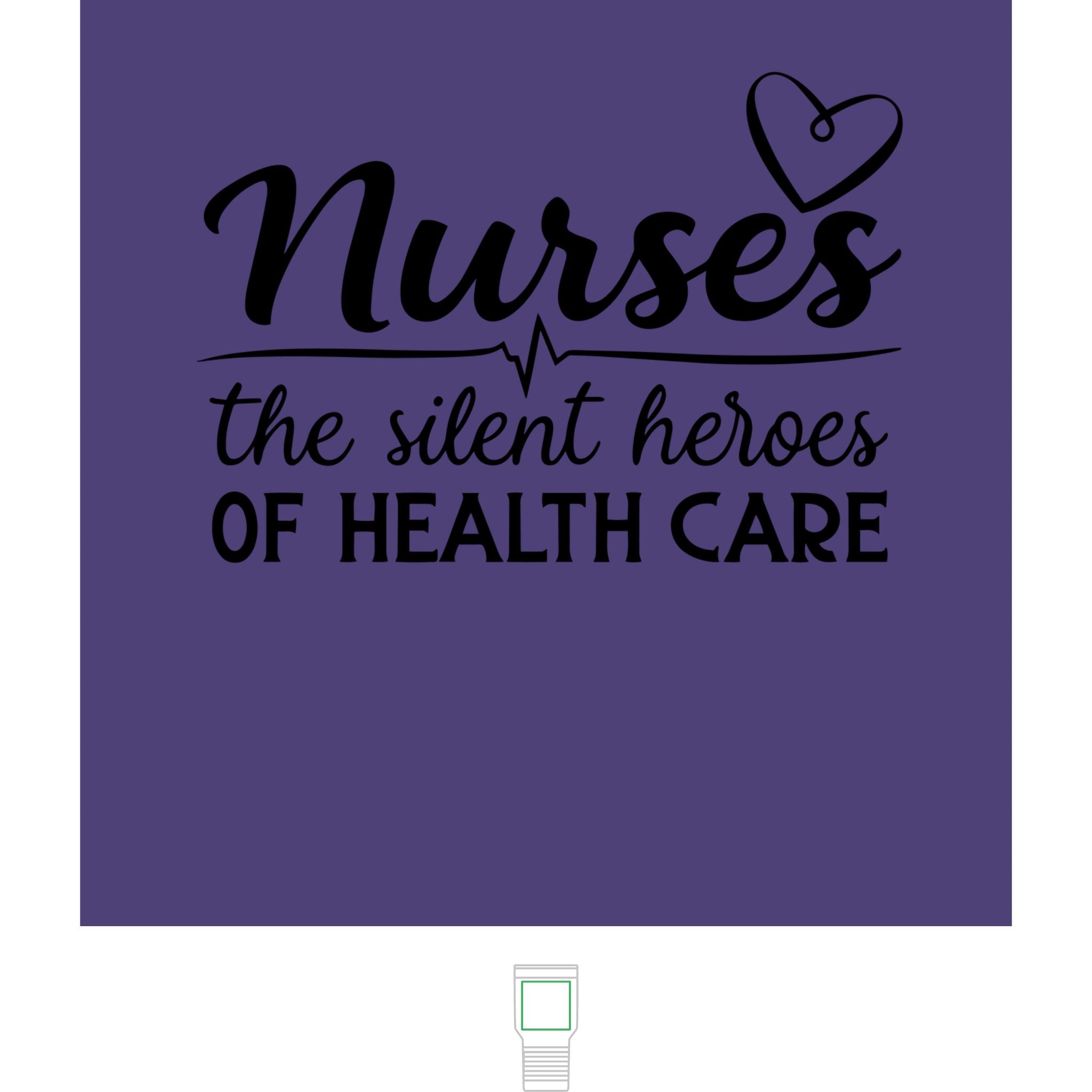 "Nurses, The Silent Heroes of Healthcare" Polar Camel 20 oz  Tumbler