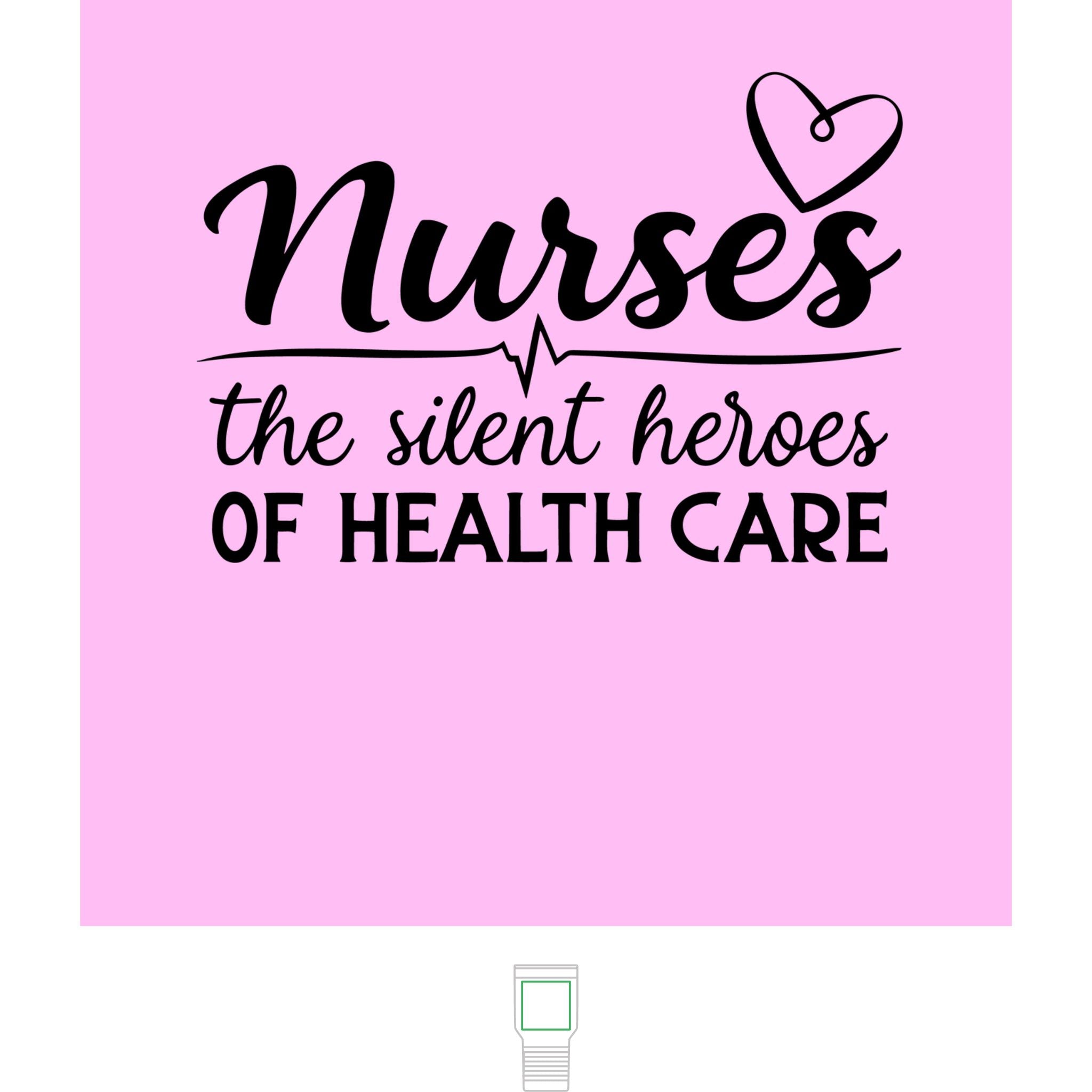"Nurses, The Silent Heroes of Healthcare" Polar Camel 20 oz  Tumbler