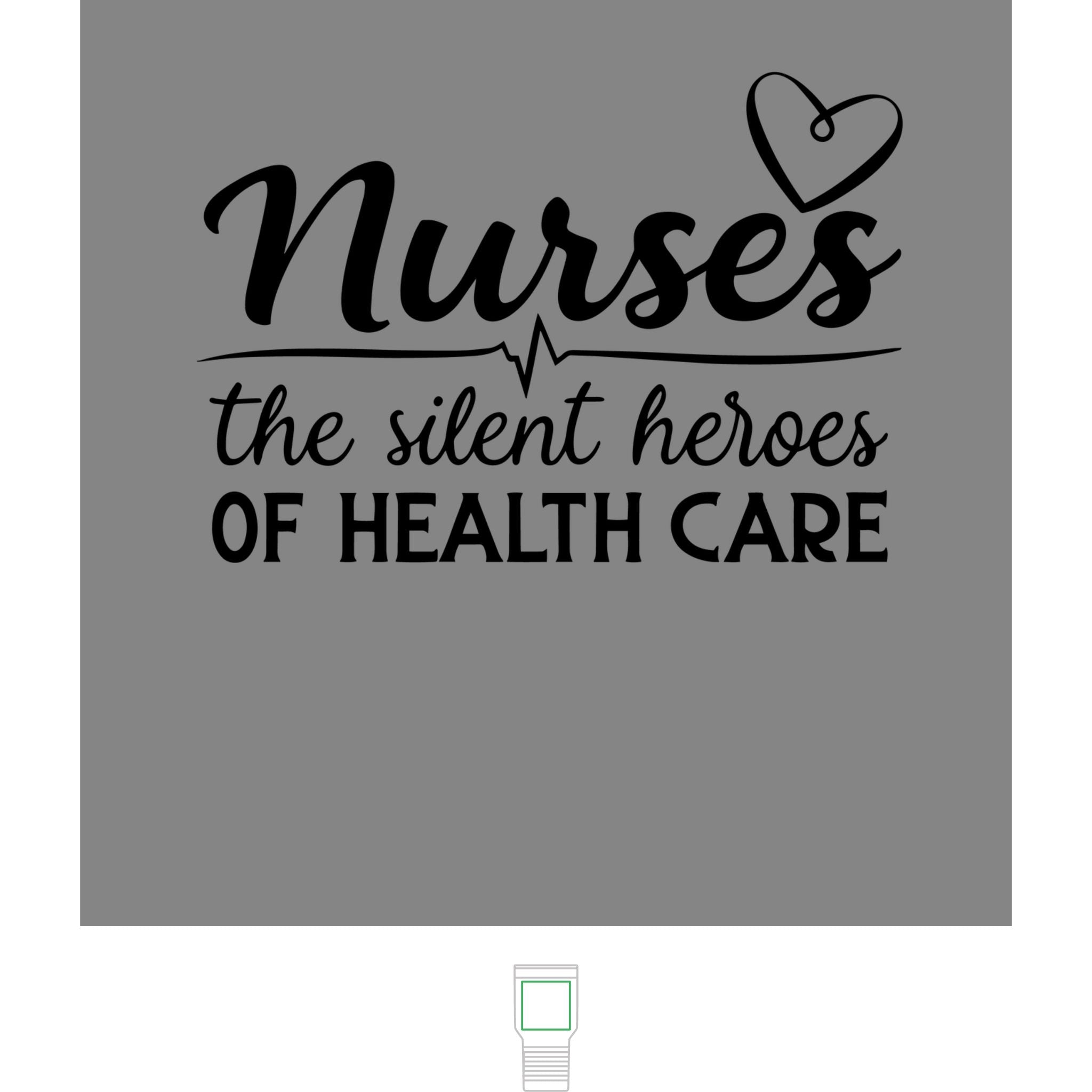 "Nurses, The Silent Heroes of Healthcare" Polar Camel 20 oz  Tumbler