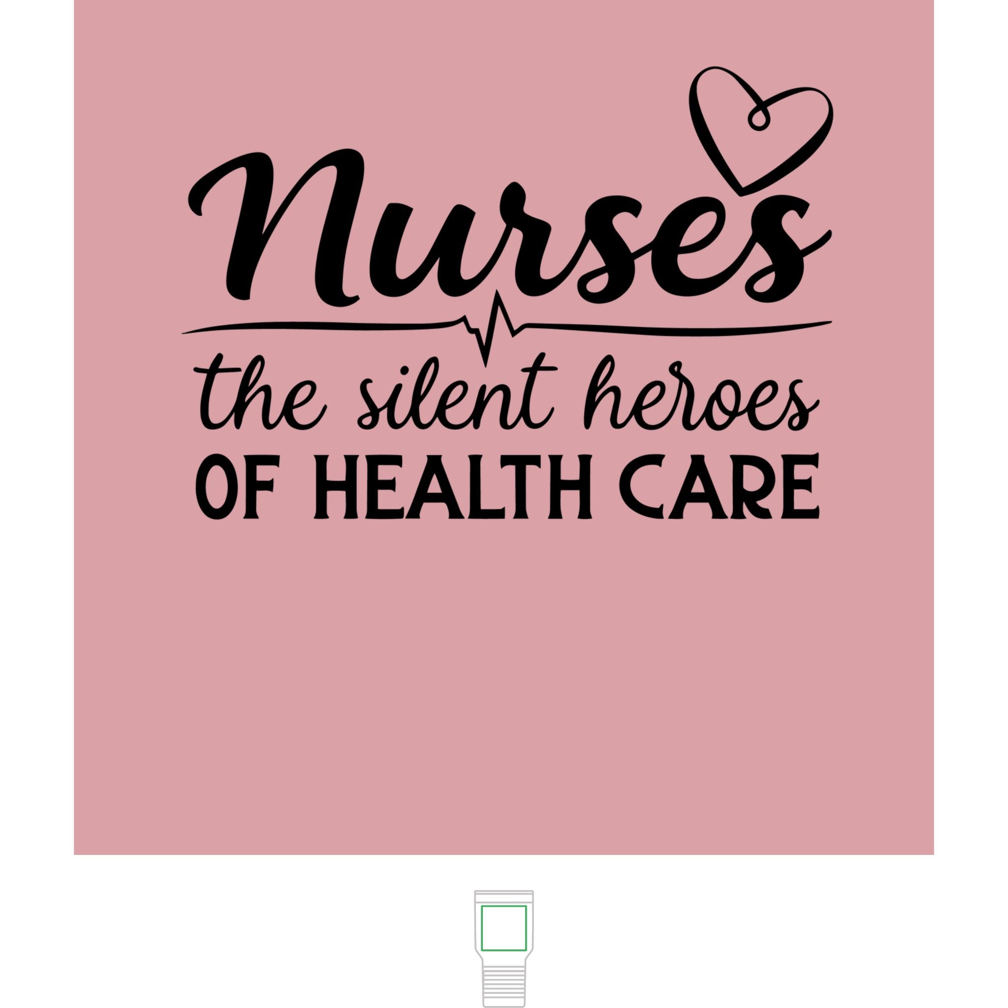 "Nurses, The Silent Heroes of Healthcare" Polar Camel 20 oz  Tumbler