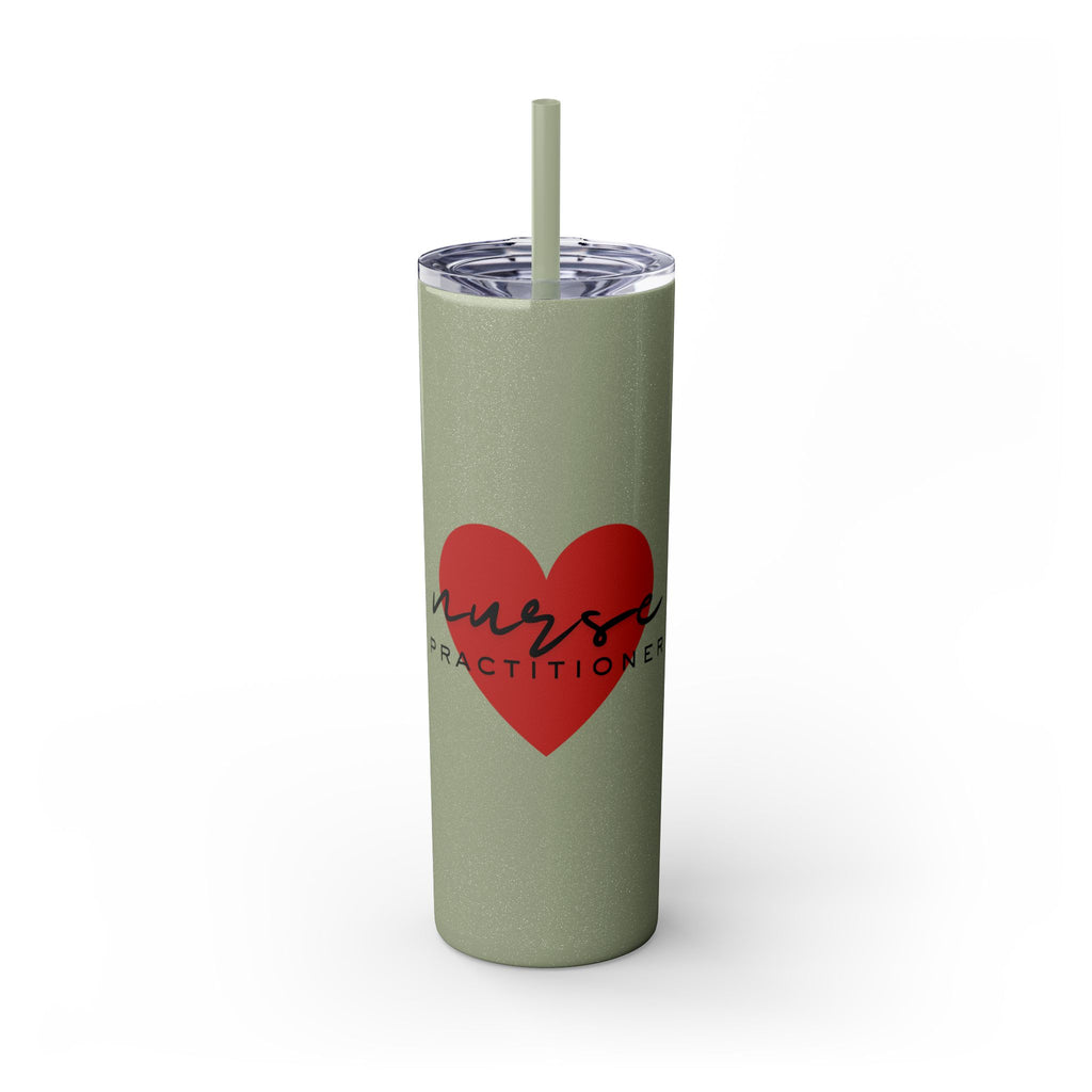 " Nurse Practitioner" Skinny Tumbler with Straw, 20oz