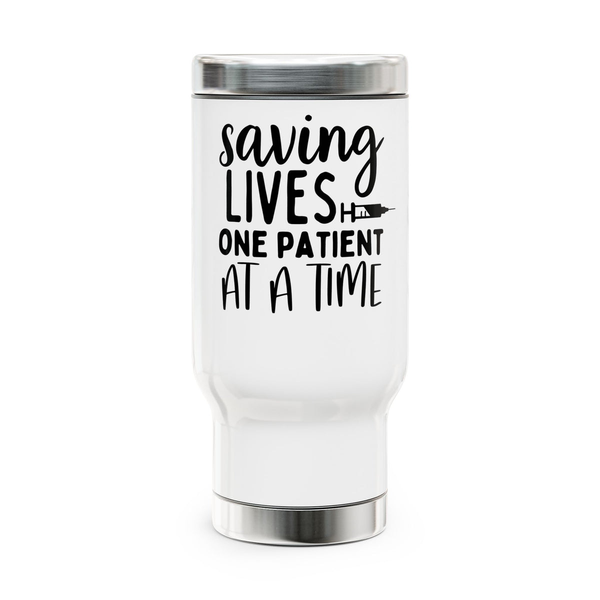 Medical Provider Tumbler— "Saving Lives One Patient at a Time" Stainless Steel 14oz