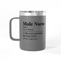 " Male Nurse" Coffee Mug Tumbler, 15oz