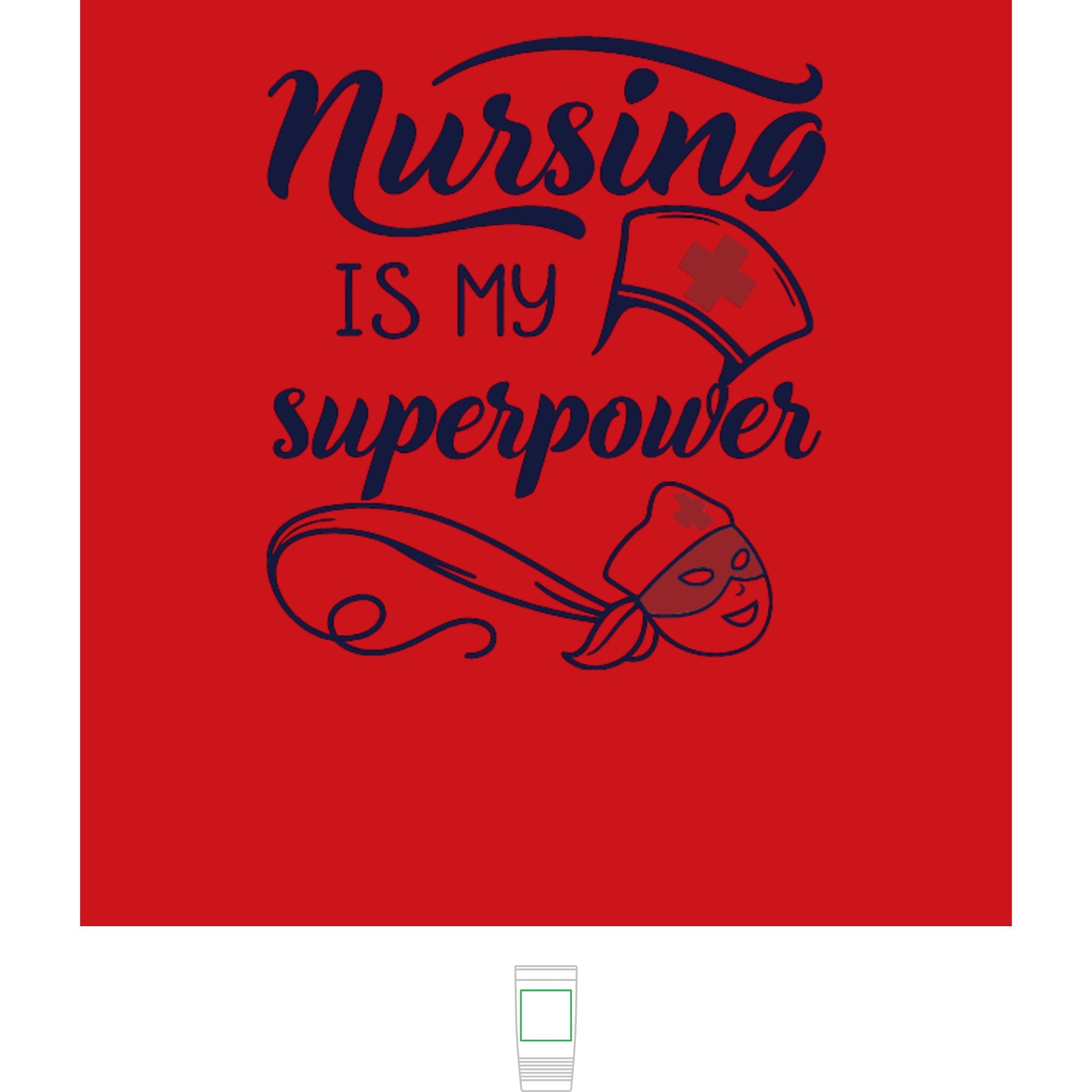 "Nursing is My Superpower" Polar Camel 20oz Tumbler