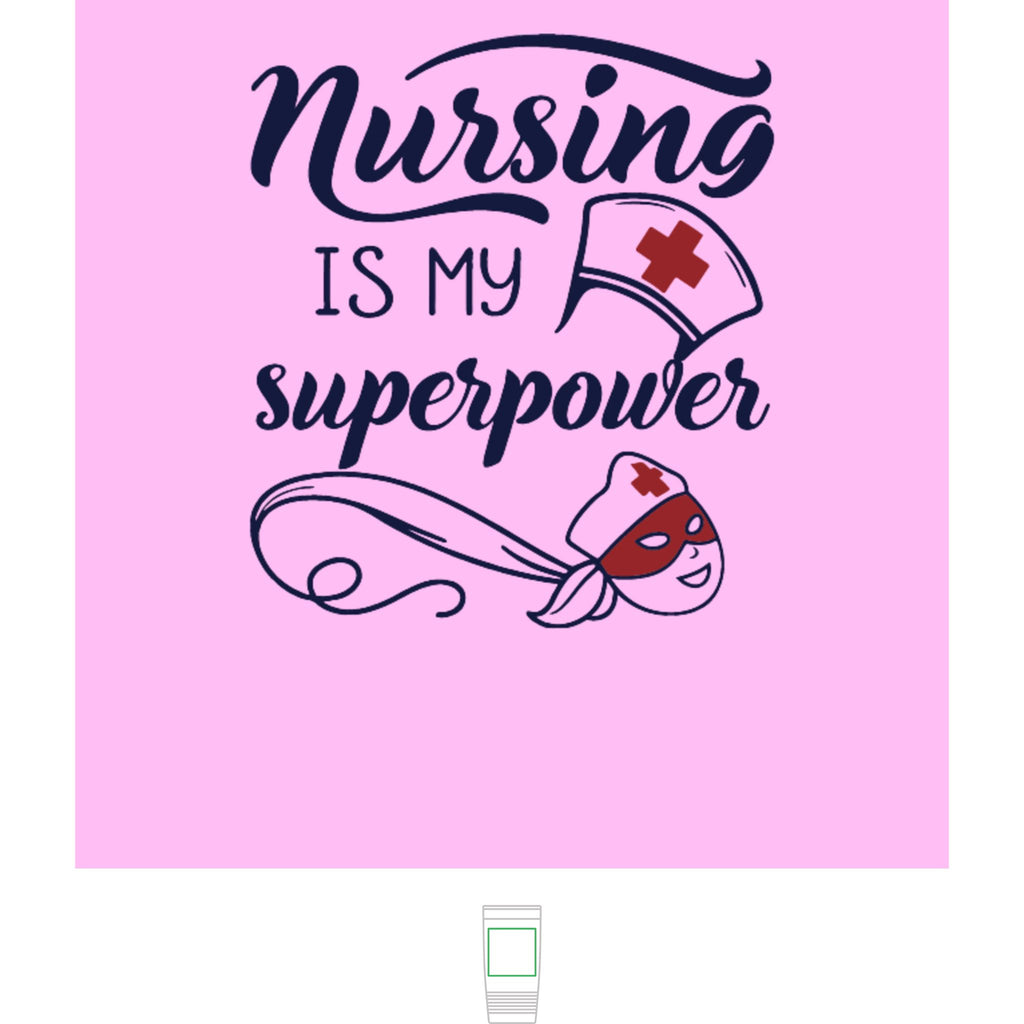 "Nursing is My Superpower" Polar Camel 20oz Tumbler