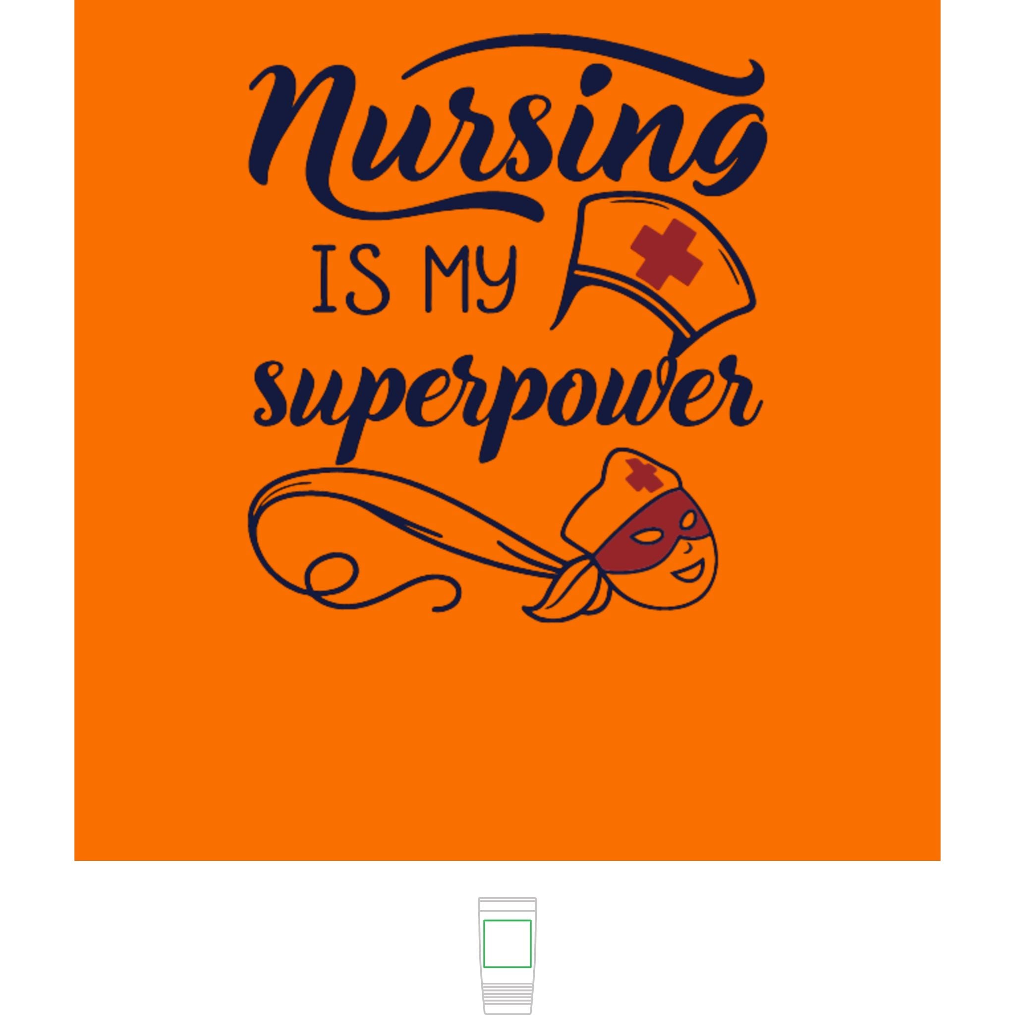 "Nursing is My Superpower" Polar Camel 20oz Tumbler