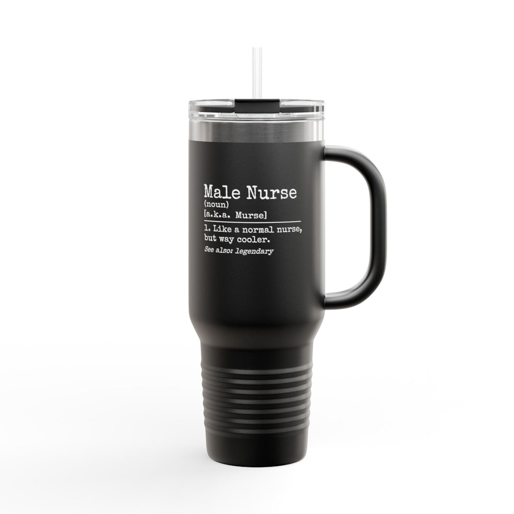 " Male Nurse"  40oz Insulated Tumbler