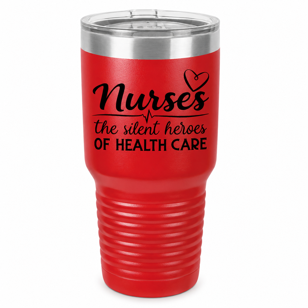 "Nurses, The Silent Heroes of Healthcare" Polar Camel 20 oz  Tumbler