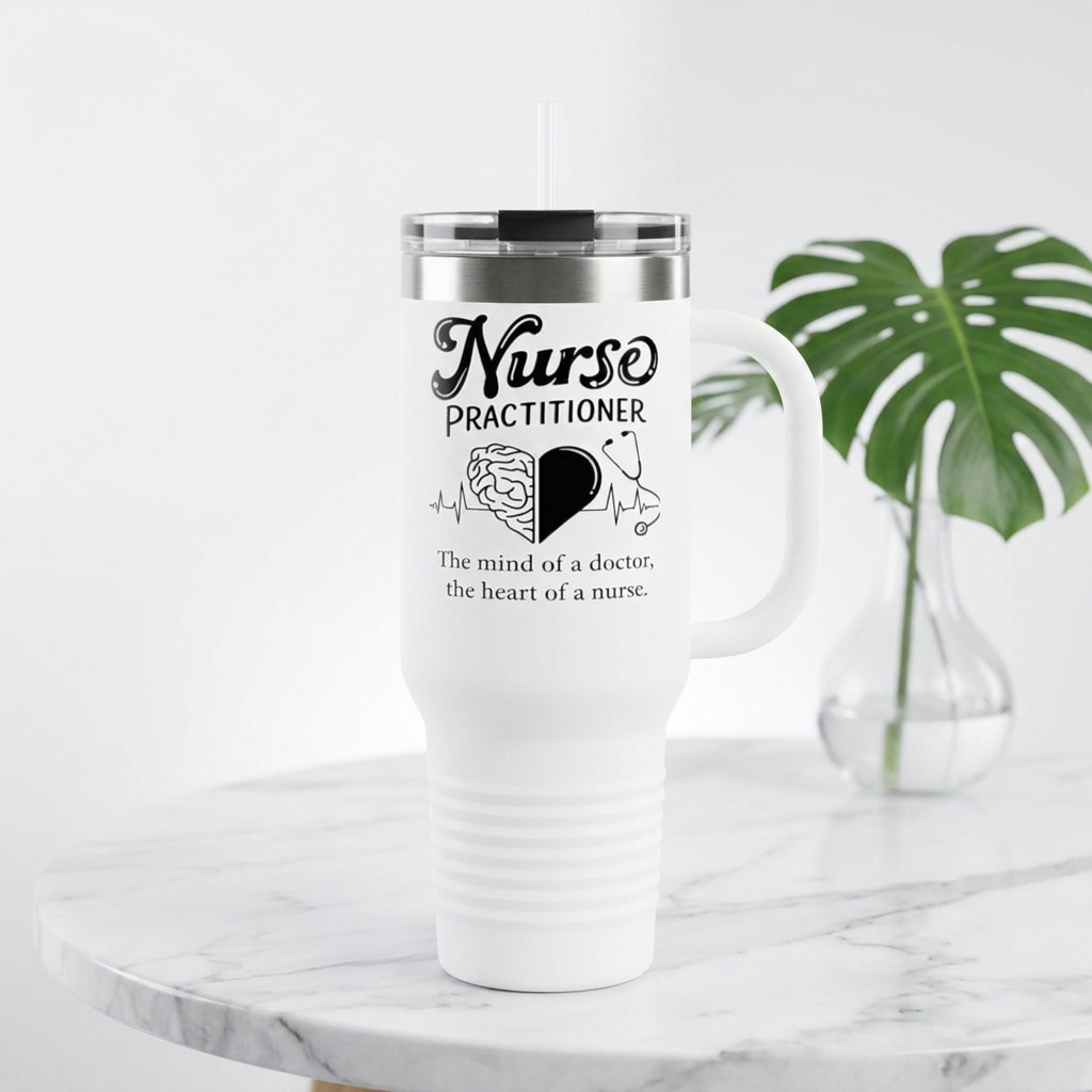 Nurse Practitioner 40oz Insulated Travel Mug — "The mind of a doctor, the heart of a nurse"