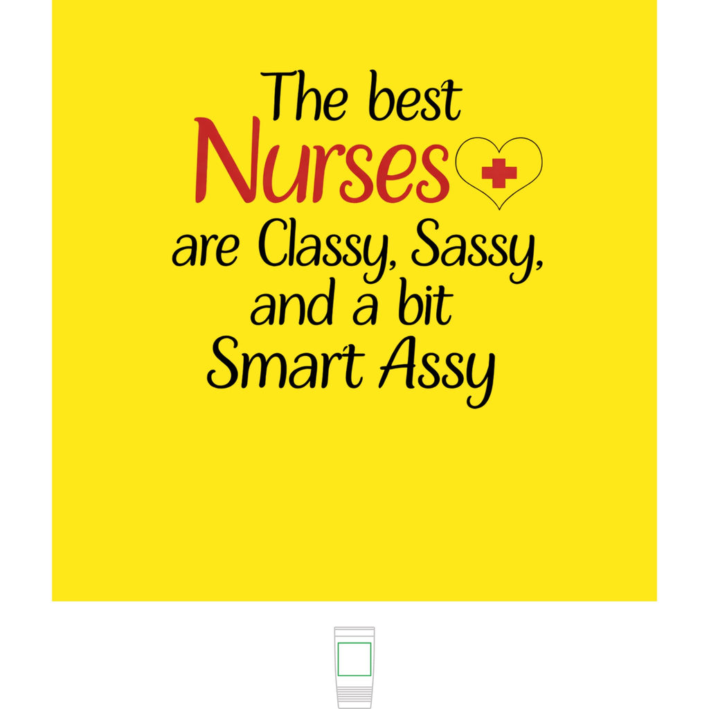 "The Best Nurses are Classy, Sassy, and a bit Smart Assy" Polar Camel 20oz Tumbler