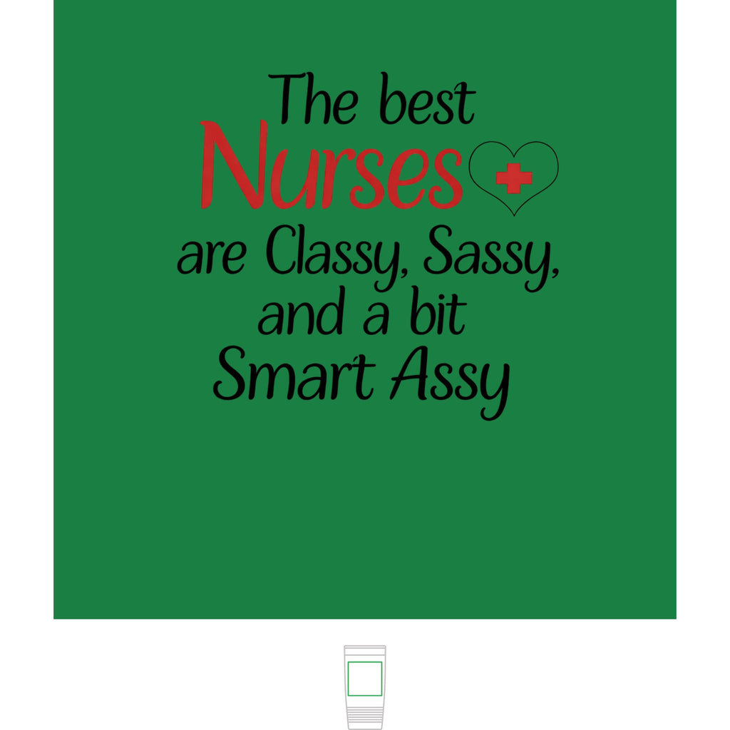 "The Best Nurses are Classy, Sassy, and a bit Smart Assy" Polar Camel 20oz Tumbler