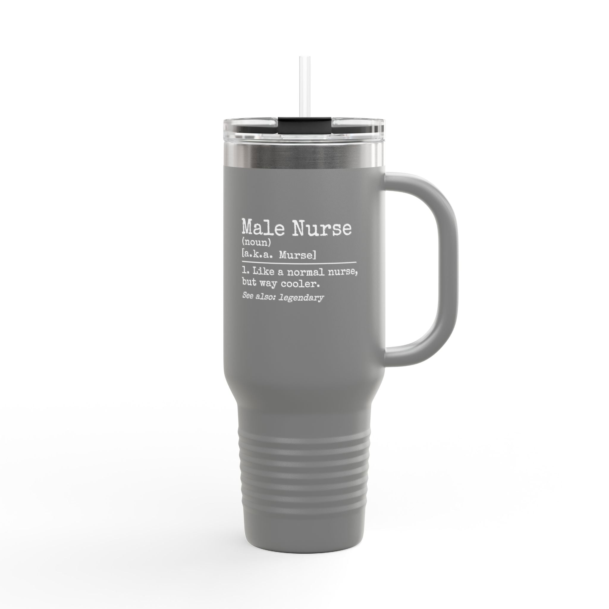 " Male Nurse"  40oz Insulated Tumbler