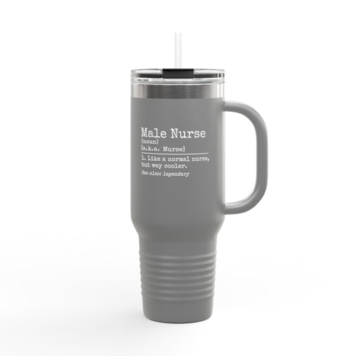 " Male Nurse"  40oz Insulated Tumbler