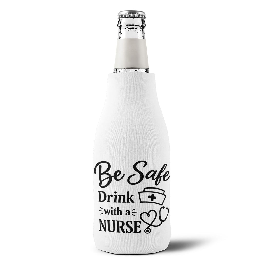 " Be Safe, Drink with a Nurse" Zip-Up Bottle Cooler Sleeve