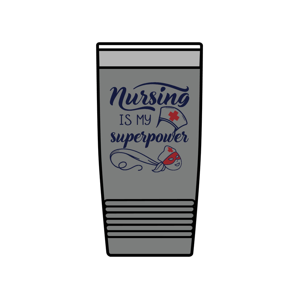 "Nursing is My Superpower" Polar Camel 20oz Tumbler