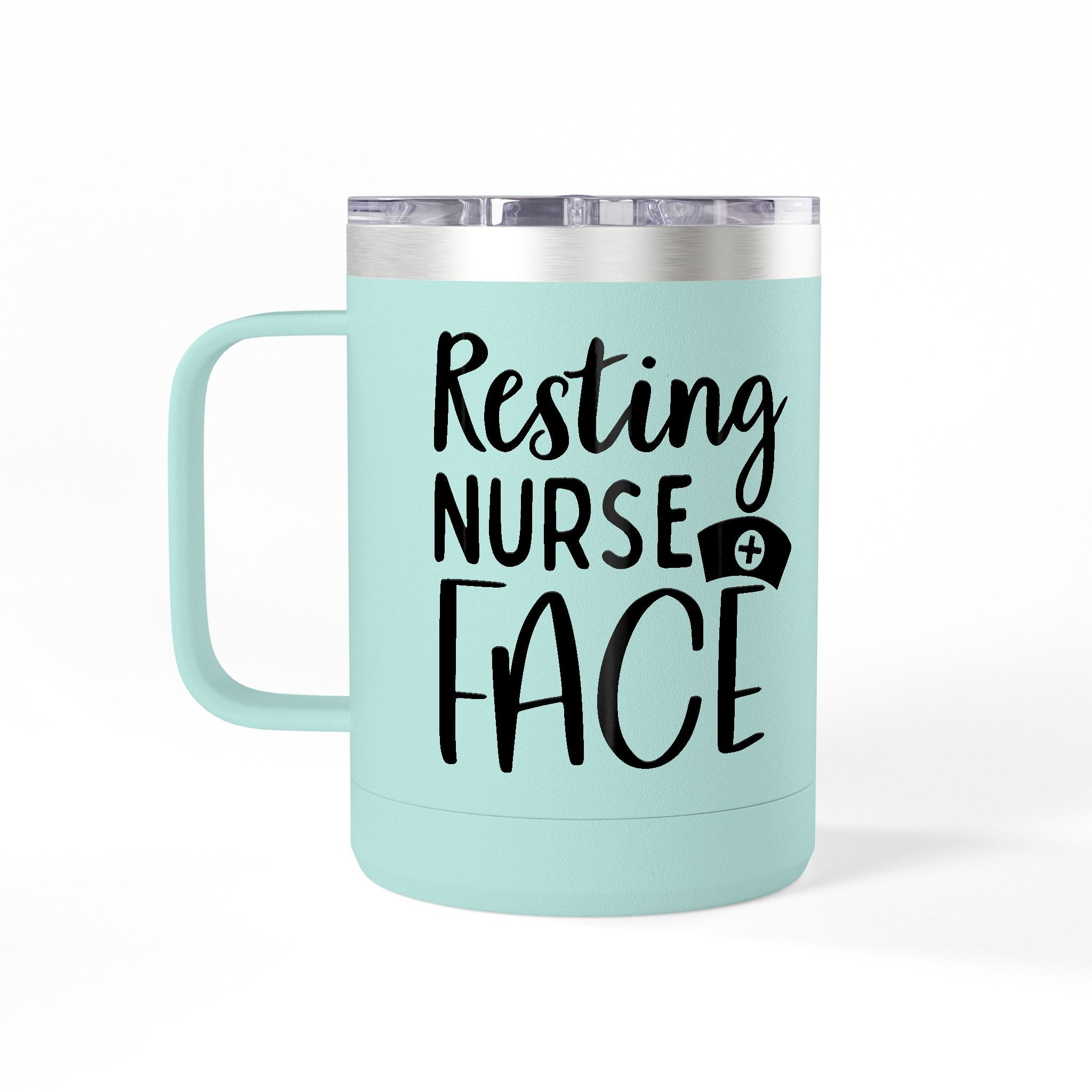" Resting Nurse Face" Polar Camel 15 0z Coffee Mug Tumbler