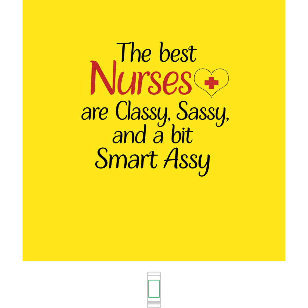 "The Best Nurses are Classy, Sassy and a Bit Smart Assy" 22oz Skinny Tumbler