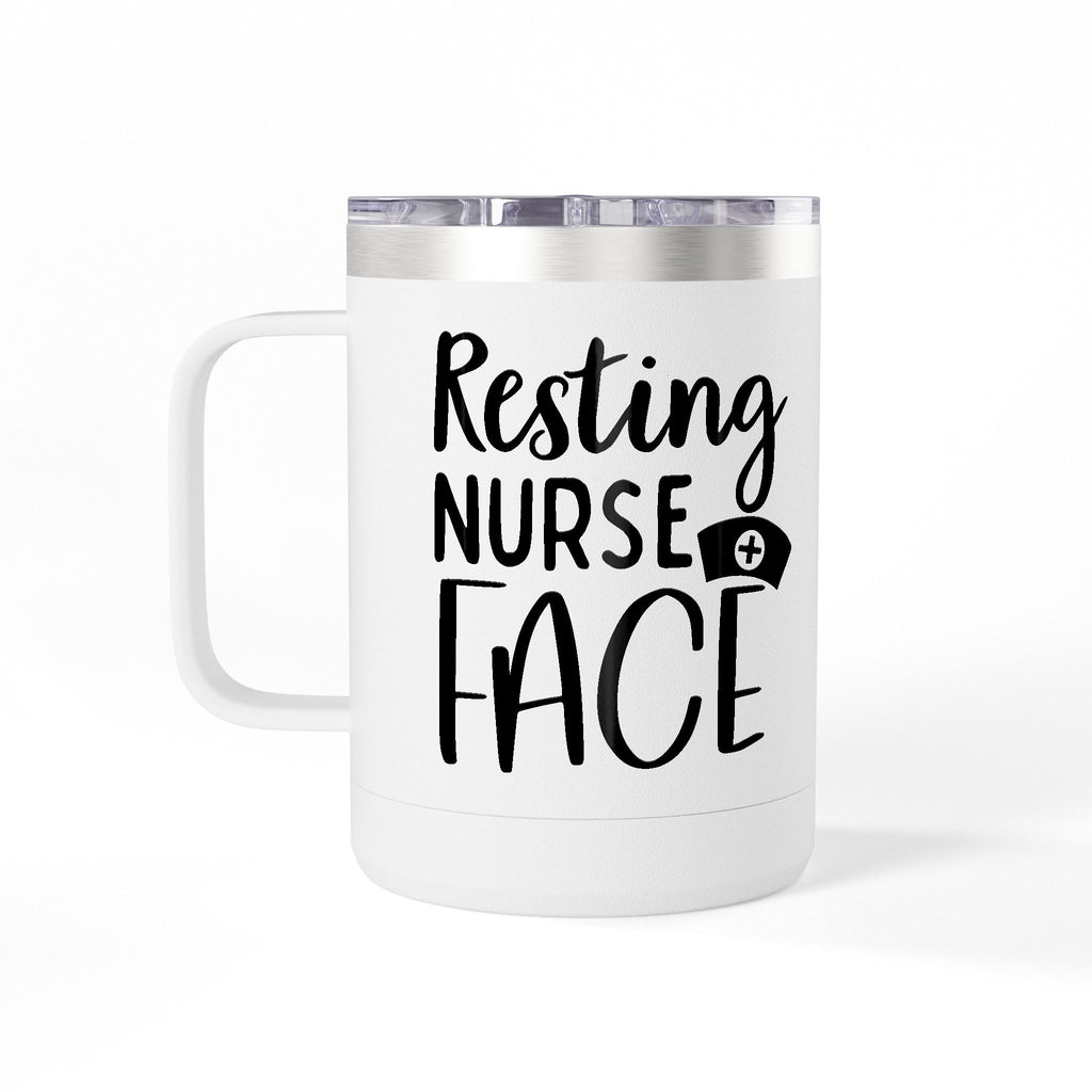 " Resting Nurse Face" Polar Camel 15 0z Coffee Mug Tumbler