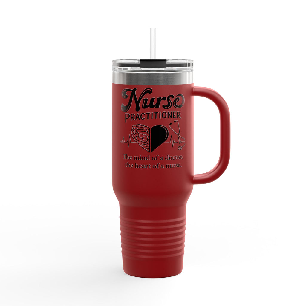 Nurse Practitioner 40oz Insulated Travel Mug — "The mind of a doctor, the heart of a nurse"