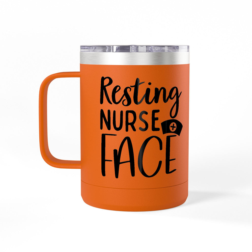 " Resting Nurse Face" Polar Camel 15 0z Coffee Mug Tumbler