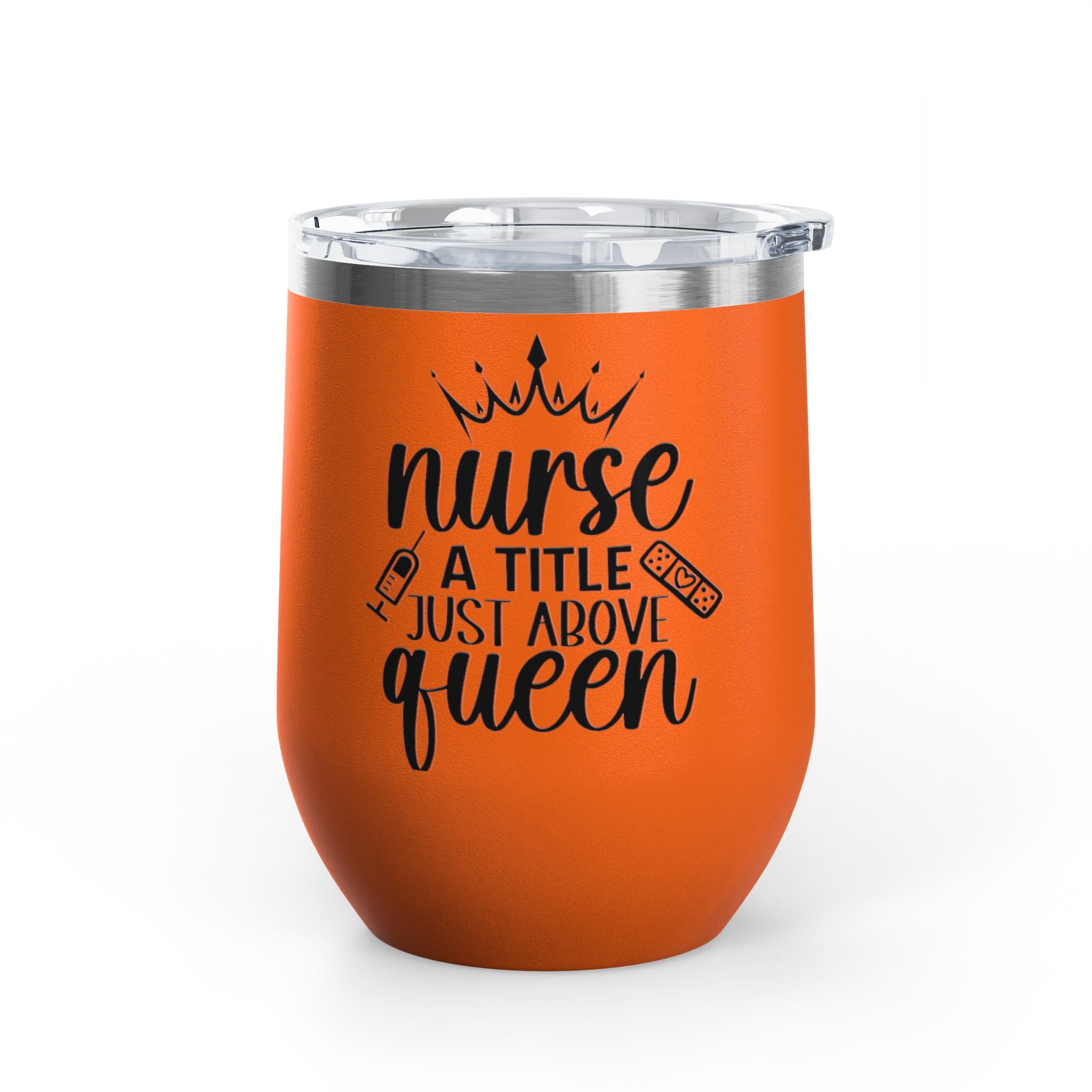 "Nurse Because Badass Lifesaver Isn't An Official Job Title"  12oz Wine Tumbler