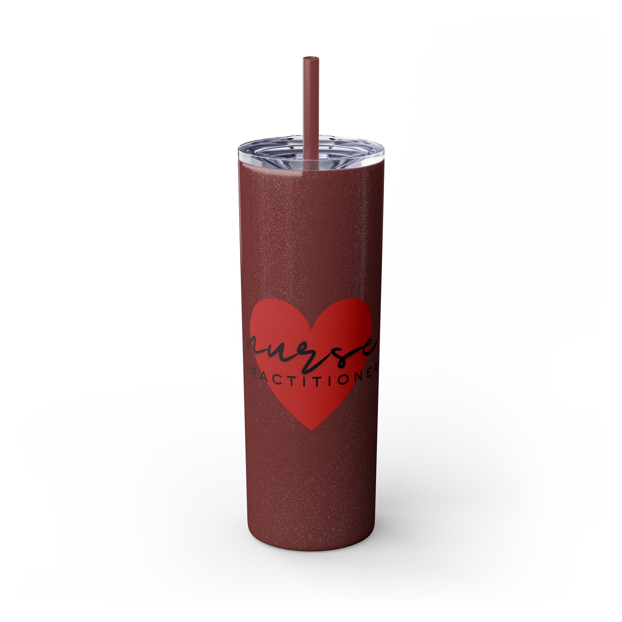 " Nurse Practitioner" Skinny Tumbler with Straw, 20oz