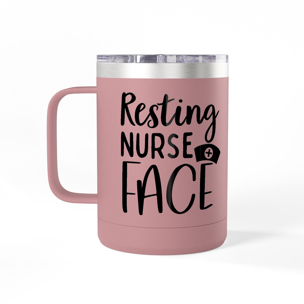 " Resting Nurse Face" Polar Camel 15 0z Coffee Mug Tumbler
