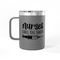 " Nurses Call the Shots" Coffee Mug Tumbler, 15oz